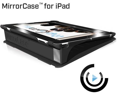 MirrorCase for iPad